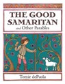 The Good Samaritan and Other Parables - Tomie dePaola - 9780823444328