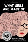 What Girls Are Made Of - Elana K. Arnold - 9780823445677