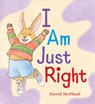 I Am Just Right - David McPhail - 9780823446834