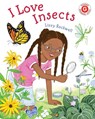 I Love Insects - Lizzy Rockwell - 9780823447596