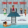 You've Got This! - Lindsay Bonilla - 9780823450916