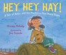 Hey, Hey, Hay! - Christy Mihaly - 9780823451999