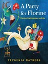 A Party for Florine - Yevgenia Nayberg - 9780823454105