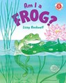 Am I a Frog? - Lizzy Rockwell - 9780823454525