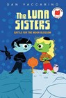 The Luna Sisters Battle for the Moon Blossom - Dan Yaccarino - 9780823456376