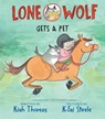 Lone Wolf Gets a Pet - Kiah Thomas - 9780823457786