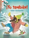 ¡Yo También! - Valeri Gorbachev - 9780823457960