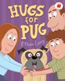 Hugs for Pug - Ethan Long - 9780823458233