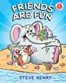 Friends Are Fun - Steve Henry - 9780823460151