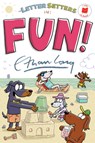The Letter Setters in Fun! - Ethan Long - 9780823460328