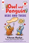 Owl and Penguin: Here and There - Vikram Madan - 9780823461738