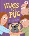 Hugs for Pug - Ethan Long - 9780823461769