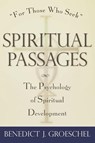 Spiritual Passages - Benedict J. Groeschel - 9780824506285