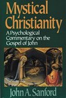 Mystical Christianity - John A. Sanford - 9780824514129