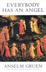 Everybody Has an Angel - Anselm Gruen - 9780824518615