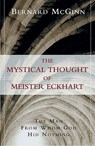 Mystical Thought of Meister Eckhart - Bernard McGinn - 9780824519964