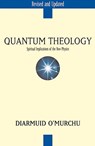 Quantum Theology - Diarmuid O'Murchu - 9780824522636