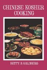 Chinese Kosher Cooking - Betty S Goldberg - 9780824602925