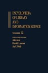 Encyclopedia of Library and Information Science: Volume 12 - Inquiry - Allen Kent ; Harold Lancour ; Jay E. Daily - 9780824720124