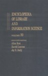 Encyclopedia of Library and Information Science - Allen Kent ; Harold Lancour ; Jay E. Daily - 9780824720308
