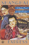 Shanghai Express - ZHANG HENSHUI ; WILLIAM A.,  Jr. Lyell - 9780824818302