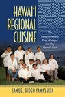Hawai'i Regional Cuisine - Samuel Hideo Yamashita - 9780824879723