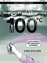 100°C - Choi Kyu-sok ; Gia Kim ; Nguyen Thi Huong Ly ; Jusun Park - 9780824893958