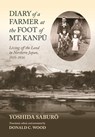 Diary of a Farmer at the Foot of Mt. Kanpu - Saburo Yoshida - 9780824898021