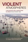Violent Atmospheres - Wolfram Heinz Dressler ; Mary Mostafanezhad - 9780824898465