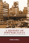 A History of Postwar Japan: Recovery, Prosperity, and Transformation - Simon Avenell - 9780824898687