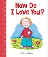 How Do I Love You? - P. K. Hallinan - 9780824916824