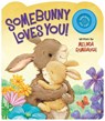 Somebunny Loves You! - Melinda Rumbaugh - 9780824919504