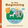 In the Beginning - Susana Gay ; Owen Gay - 9780824919924