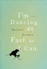 I'm Dancing as Fast as I Can - Barbara Gordon - 9780825306303