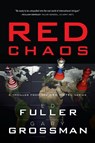 Red Chaos - Gary Grossman ; Edwin D. Fuller - 9780825309878