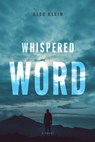 Whispered Word - Alec Klein - 9780825310348