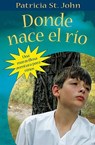 Donde Nace El Río (Where the River Begins) - Patricia St John - 9780825417894