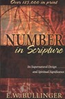 Number in Scripture – Its Supernatural Design and Spiritual Significance - E. W. Bullinger - 9780825420474