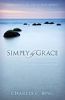 Simply by Grace - Charles Bing - 9780825423031