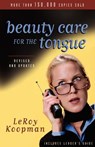 Beauty Care for the Tongue - KOOPMAN,  Leroy - 9780825430374