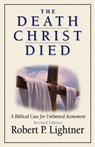 The Death Christ Died - LIGHTNER,  Robert P. - 9780825431555