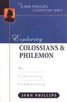 Exploring Colossians & Philemon - John Phillips - 9780825433795