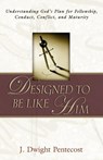 Designed to be Like HIm - PENTECOST,  J. Dwight - 9780825434655