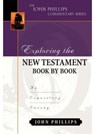 Exploring the New Testament Book by Book – An Expository Survey - John Phillips - 9780825435669