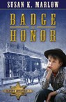 Badge of Honor - Susan K. Marlow - 9780825442940