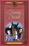 Andrea Carter and the Family Secret - Susan K Marlow - 9780825445026