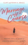 Marriage Off Course - Clint Bragg ; Penny Bragg - 9780825445408