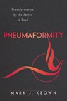 Pneumaformity - Mark J Keown - 9780825447266