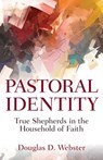 Pastoral Identity - Douglas Webster - 9780825448171