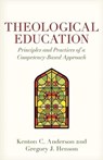 Theological Education - Kenton Anderson ; Gregory Henson - 9780825448447